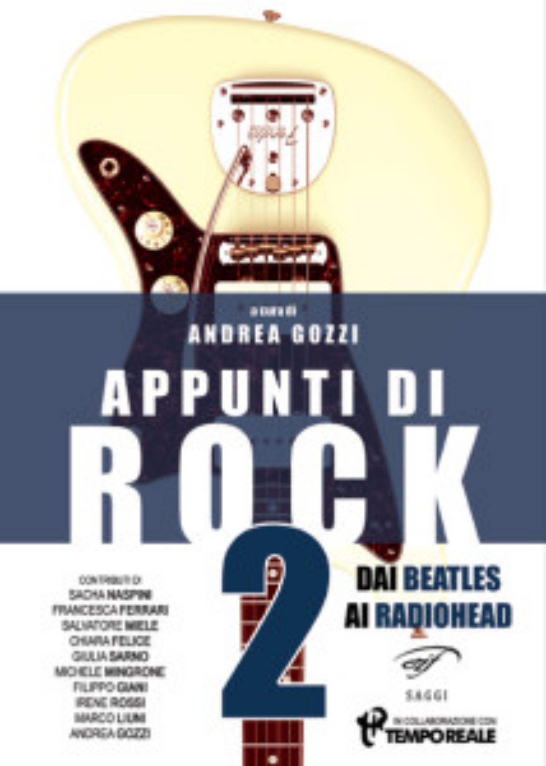 Andrea Gozzi, docente LABA, è in libreria con: Appunti di Rock 2